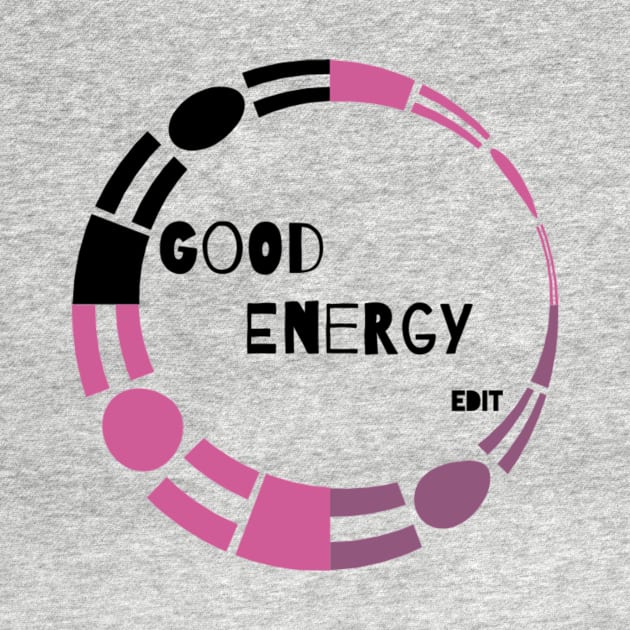 Good Energy by edit by Edit1